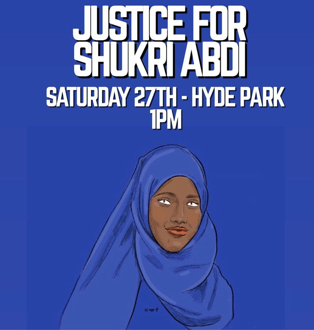 Justice for Shukri Abdi – protest Hyde Park London Saturday 27th June 1pm