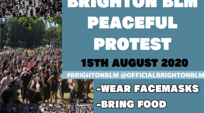 Brighton BLM protest Saturday 15 August Madeira Drive 12 noon
